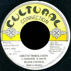 Black Council - Ghetto Tribulation (& version)