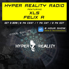Hyper Reality Radio 116 – feat. XLS & Felix R