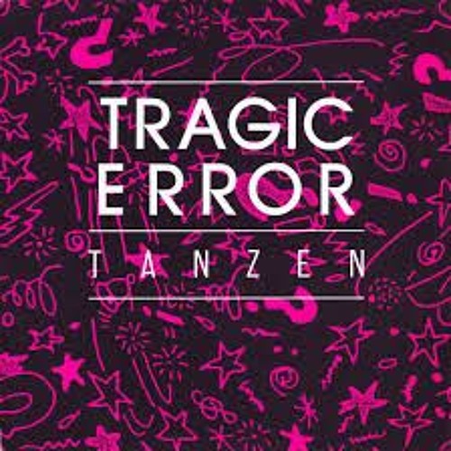 Tragic Error Tanzen 2020 Wokstyle Mix