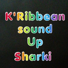 K'Ribbean sound toujours up 💯 by Dj Sharki rmk Spk