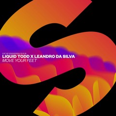 Liquid Todd x Leandro Da Silva - Move Your Feet [OUT NOW]