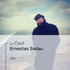µ-Cast > Ernestas Sadau DJ mix artwork - Electronic music tracklist cover image