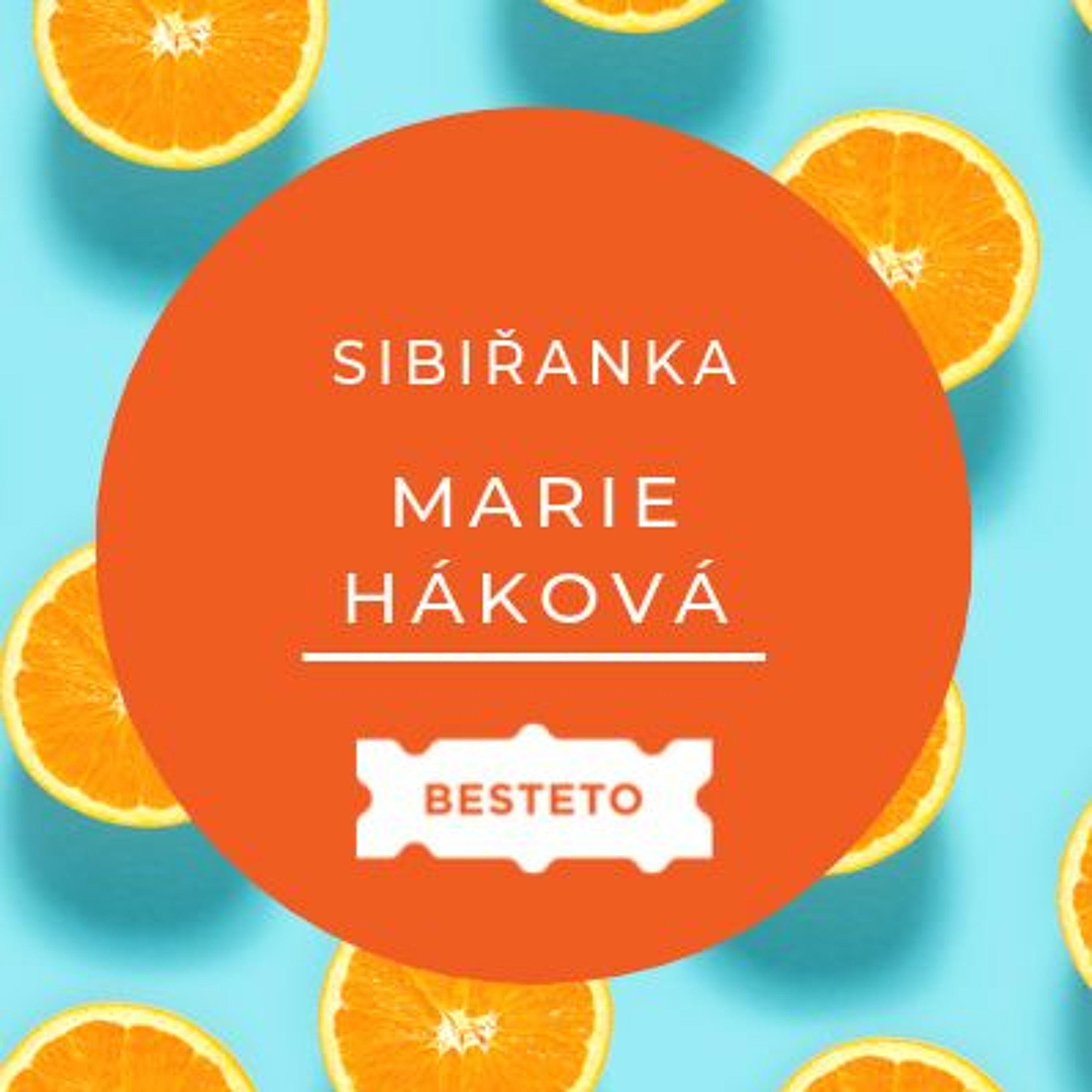 CopyCamp Marie Háková (Sibiřanka)