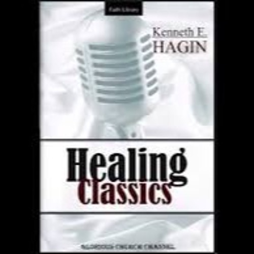 Stream digitalfaithlibrary Listen to E Hagin Healing