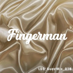 Fingerman - LDS GuestMix 016