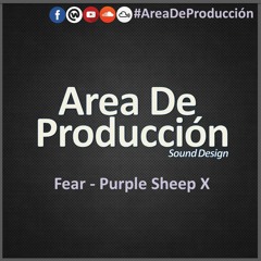 Fear (Sound Design)- Purple Sheep X