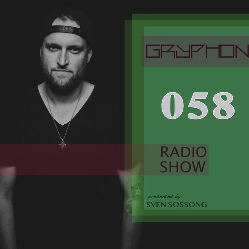 GRYPHON RadioShow058 with Sven Sossong @ Terminal Club, Lyon(F) 10.10.2019 [Phobiq/Gryphon]