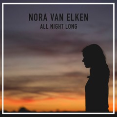 Nora Van Elken  - All Night Long