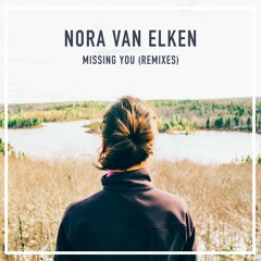 Nora Van Elken - Missing You (RAMI Remix) [Feat. Zack Gray]