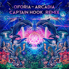 Oforia - Arcadia (Captain Hook Remix)- Out November 1st!