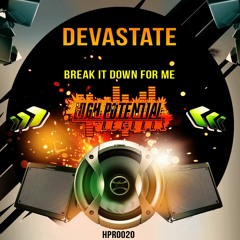 Devastate - Break It Down For Me (HPR0020)