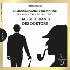 Sherlock Holmes & Dr. Watson - Das Geheimnis des Doktors (Hörspiel komplett, Nov 2019)
