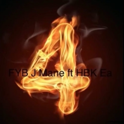 FYB J Mane Ft HBK Ea - 4 For 4   [Prod. DiGi Prada]