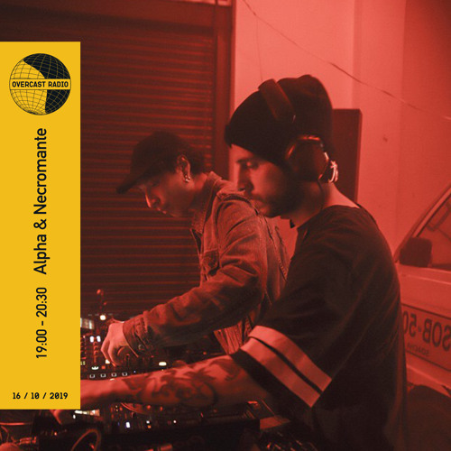 Alpha & Necromante en Overcast Radio - 16.10.2019
