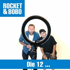 Folge 62 - Rocket & Bobo: Die 12 ... Dinge, die wir mit ins All nehmen, wenn die Erde untergeht