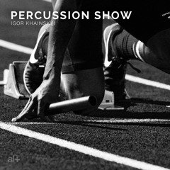Percussion Show - Igor Khainskyi | Free Background Music | Audio Library Release