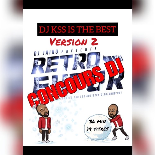 DJ KSS ... MIX RETRO FUTUR ... VERSION 2 ... (((14 Titres / 36 Min)))