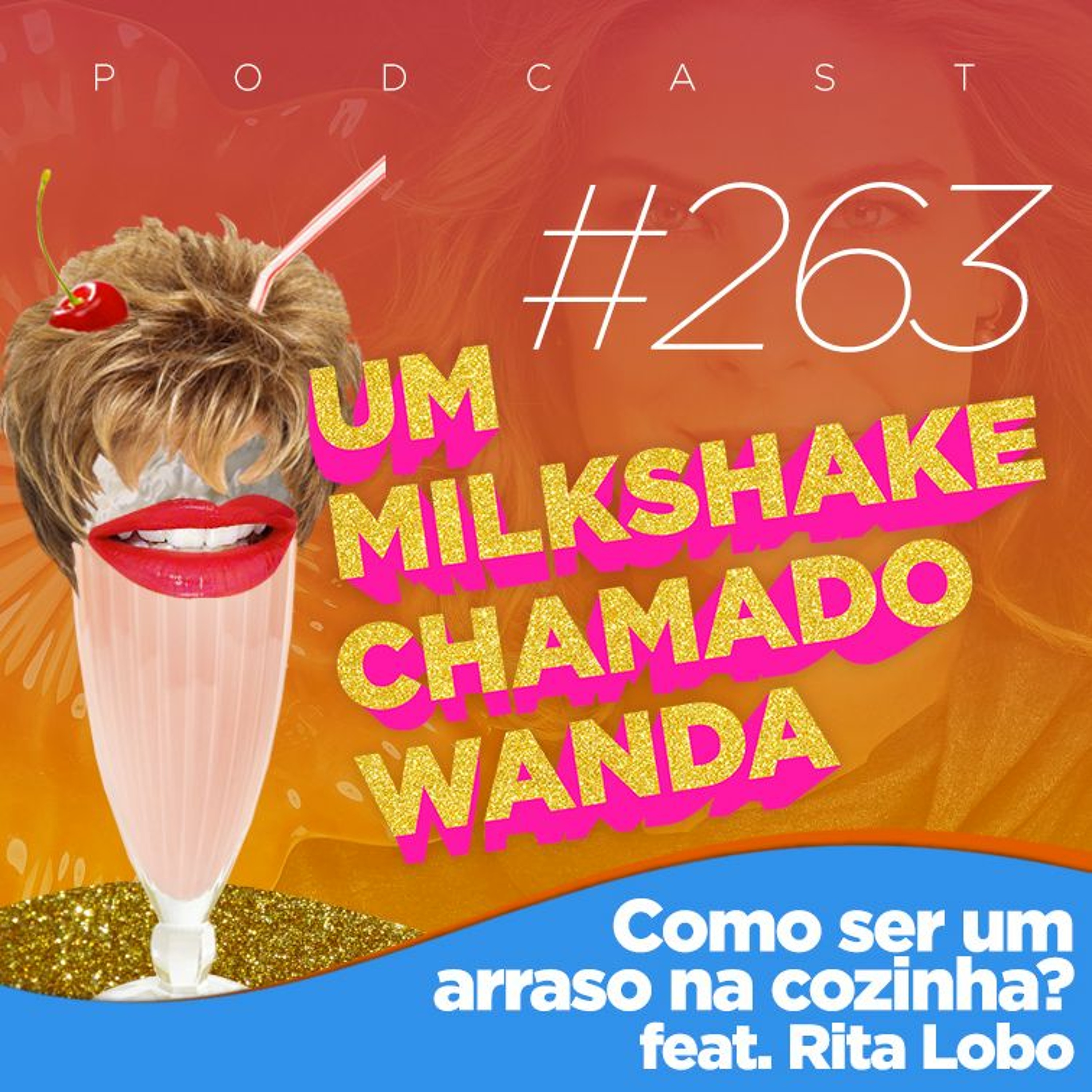 Um Milkshake Chamado Wanda