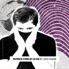 Patrick Cowley at 69, mixed by Dark Entries' Josh Cheon