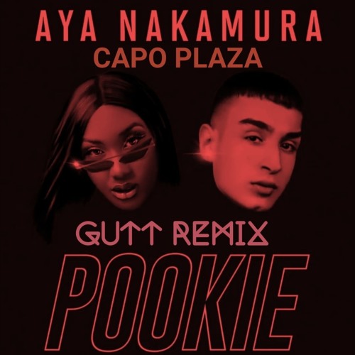 PEPPE GUTT - Aya Nakamura, Capo Plaza - POOKIE [GUTT REMIX] | Spinnin'  Records