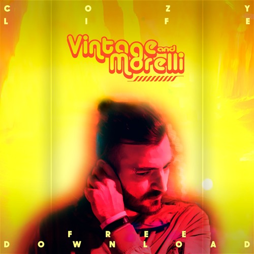 Vintage & Morelli - Cozy Life [Free Download]