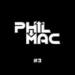 Dj Phil Mac - #3