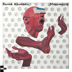 Faruk Khaledi - Maximizer