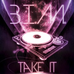 B.I.M - Take it (Original mix)