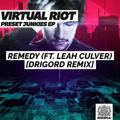 Virtual Riot - Remedy - (ft. Leah Culver) [Drigord Remix]