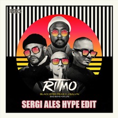 The Black Eyed Peas Ft J Balvin - RITMO (Sergi Ales Hype Edit)[COPYRIGHT FILTER] <FREE DOWNLOAD>