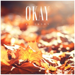 #131 Okay // TELL YOUR STORY music by ikson™