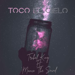 Toco El Cielo -Yilberking  Ft MancoTheSound (Original Mix)