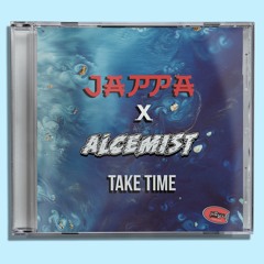ALCEMIST & JAPPA - TAKE TIME - FREE DOWNLOAD