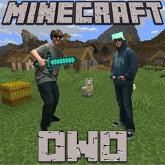 Minecraft OwO (feat. Yung Bacon & Lil Llama)