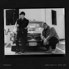 Tedashii - God Flex (Bentley Remix)