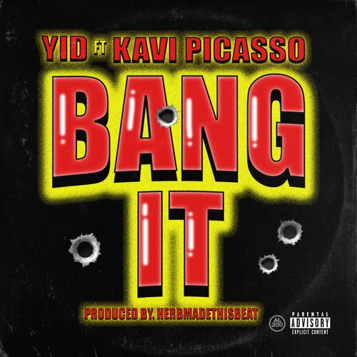 YID feat. Kavi Picasso - Bang It