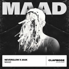 NEVERGLOW x Jaak - Maad