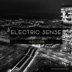 Electric Sense 045 - Guest Mix by Hacobb