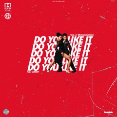 Do You Like It (feat. Current) Prod. By Dintleonthetrack