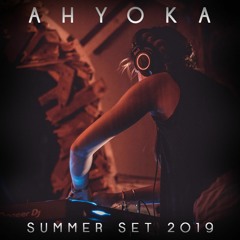 AHYOKA - SUMMER SET 2019
