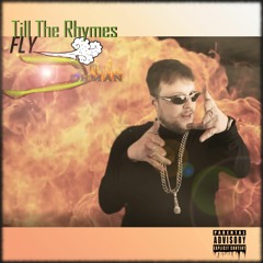 'Till the Rhymes Fly - Dorman