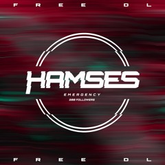 HAMSES - EMERGENCY (200 FOLLOWERS FREE DOWNLOAD)