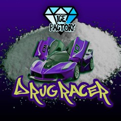Drug Racer (FREE DOWNLOAD)