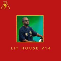 THE LIT HOUSE TAPE VOL. 14 | MIXED BY K-SADILLA & CURATED BY BLR & K-SADILLA (10/17/19)