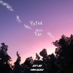 Peter Pan (Ft. hm.wav)