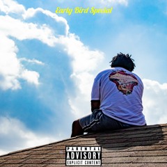 TOO EARLY (EARLY BIRD SPECIAL 11/1)