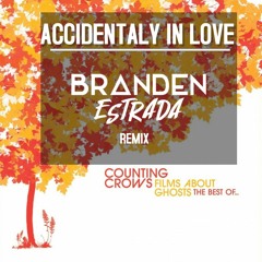 Accidentally In Love (Branden Estrada Remix)