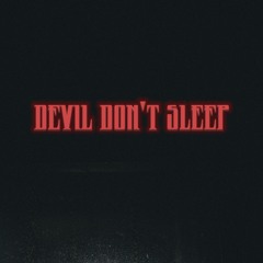 Devil Don't Sleep (with Grudges) - Anxxiety