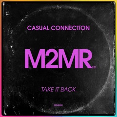 Casual Connection - Take It Back **Buy Now**