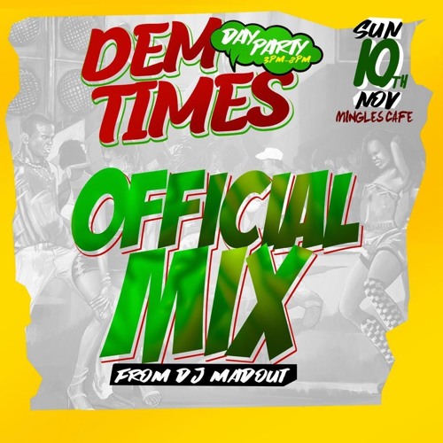 DEM TIMES OFFICIAL 2K MIXTAPE